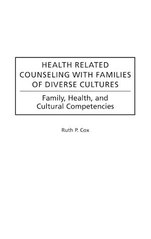 Health Related Counseling with Families of Diverse Cultures