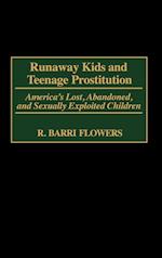 Runaway Kids and Teenage Prostitution
