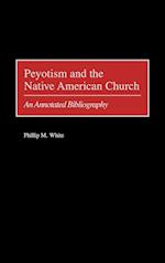 Peyotism and the Native American Church