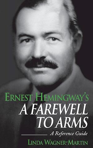 Ernest Hemingway's A Farewell to Arms