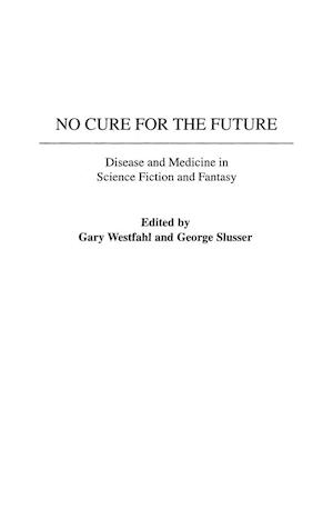 No Cure for the Future