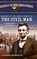 Shapers of the Great Debate on the Civil War