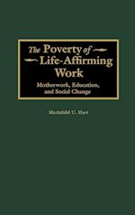 The Poverty of Life-Affirming Work