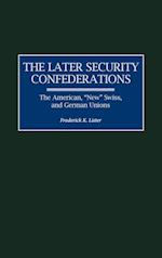 The Later Security Confederations