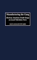 Manufacturing the Gang