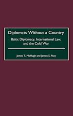 Diplomats Without a Country
