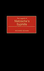 The Legend of Nietzsche's Syphilis