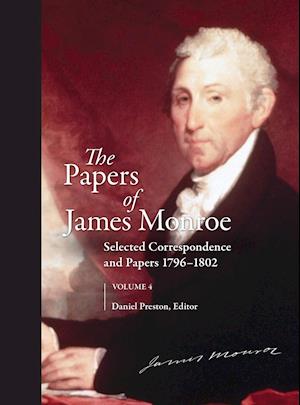 The Papers of James Monroe, Volume 4