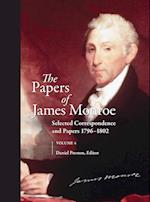 The Papers of James Monroe, Volume 4