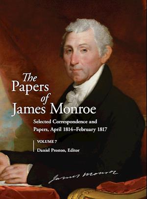 The Papers of James Monroe, Volume 7