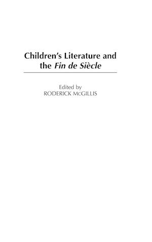 Children's Literature and the Fin de Siecle