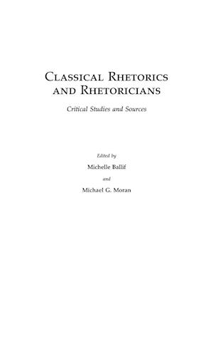 Classical Rhetorics and Rhetoricians