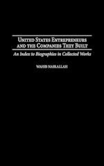 United States Entrepreneurs and the Companies They Built