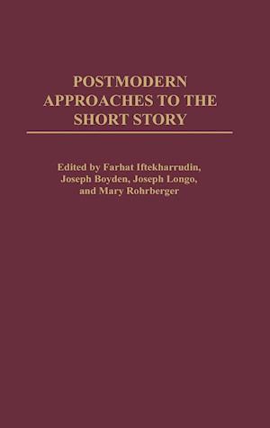 Postmodern Approaches to the Short Story