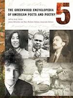 The Greenwood Encyclopedia of American Poets and Poetry [5 volumes]