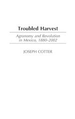 Troubled Harvest