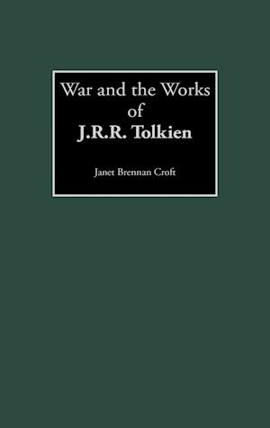 War and the Works of J.R.R. Tolkien