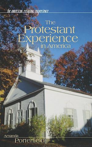 The Protestant Experience in America