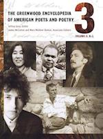 The Greenwood Encyclopedia of American Poets and Poetry