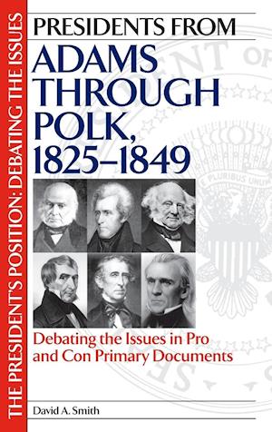Presidents from Adams through Polk, 1825-1849