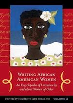 Writing African American Women [2 Volumes]