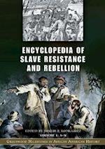Encyclopedia of Slave Resistance and Rebellion [2 volumes]