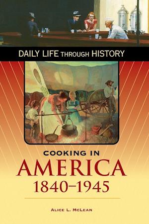 Cooking in America, 1840-1945