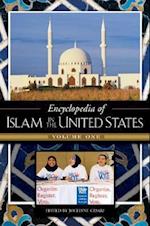 Encyclopedia of Islam in the United States [2 volumes]