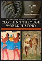 The Greenwood Encyclopedia of Clothing through World History [3 volumes]