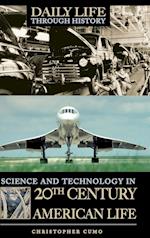Science and Technology in 20th-Century American Life