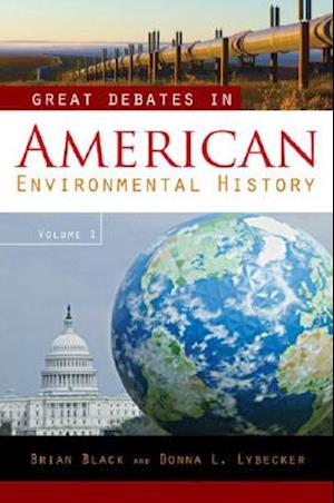 Great Debates in American Environmental History