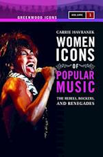 Women Icons of Popular Music [2 volumes]