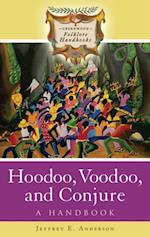 Hoodoo, Voodoo, and Conjure