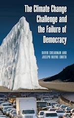 The Climate Change Challenge and the Failure of Democracy