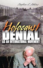 Holocaust Denial as an International Movement