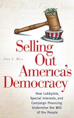 Selling Out America's Democracy