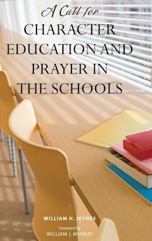 A Call for Character Education and Prayer in the Schools