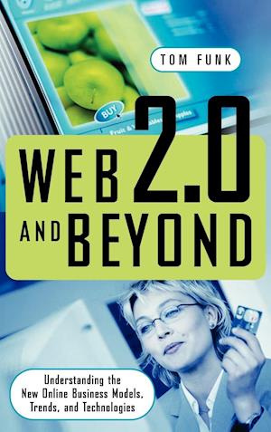 Web 2.0 and Beyond