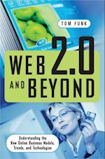 Web 2.0 and Beyond