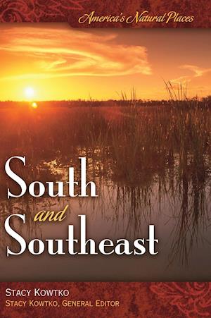 America's Natural Places: South and Southeast