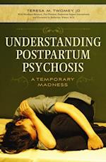 Understanding Postpartum Psychosis