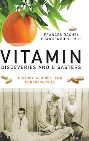 Vitamin Discoveries and Disasters