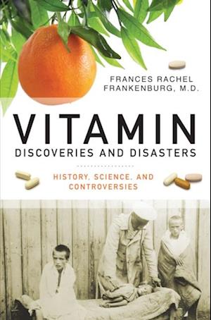 Vitamin Discoveries and Disasters