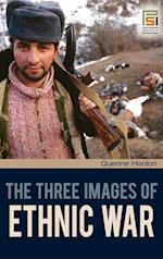 The Three Images of Ethnic War