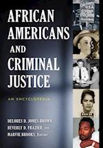 African Americans and Criminal Justice