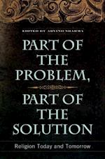 Part of the Problem, Part of the Solution