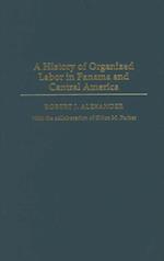History of Organized Labor in Panama and Central America