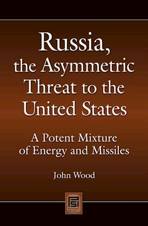 Russia, the Asymmetric Threat to the United States