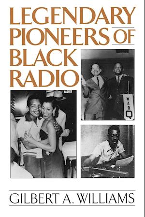 Legendary Pioneers of Black Radio