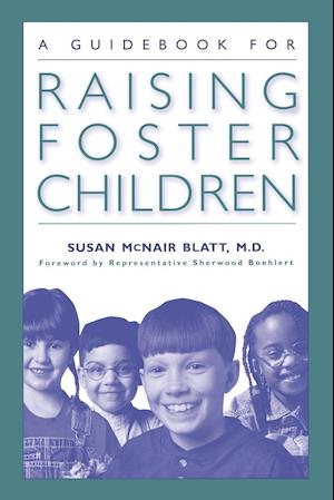 A Guidebook for Raising Foster Children